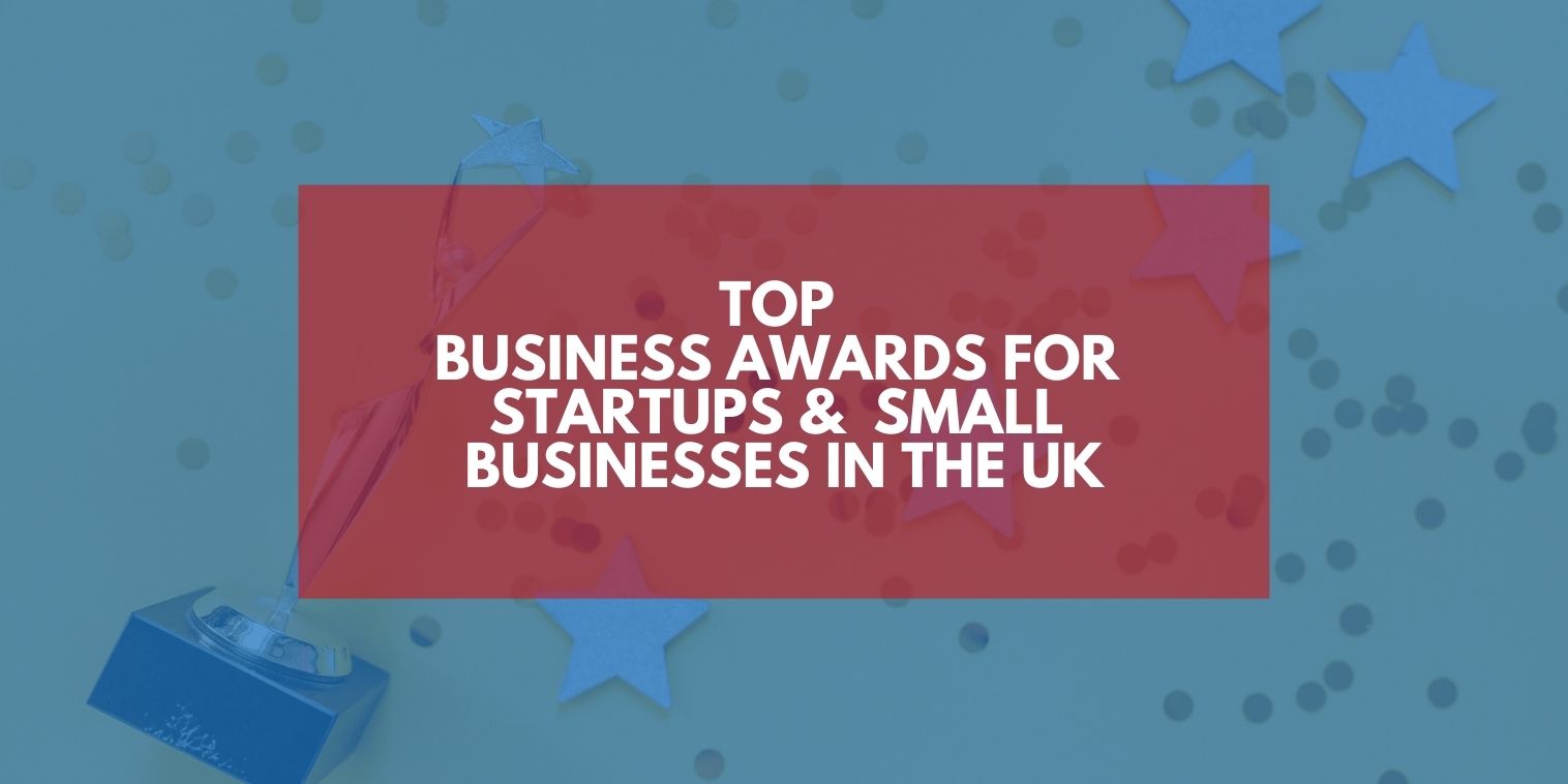 Top Business Awards for Startups & Small Businesses in the UK