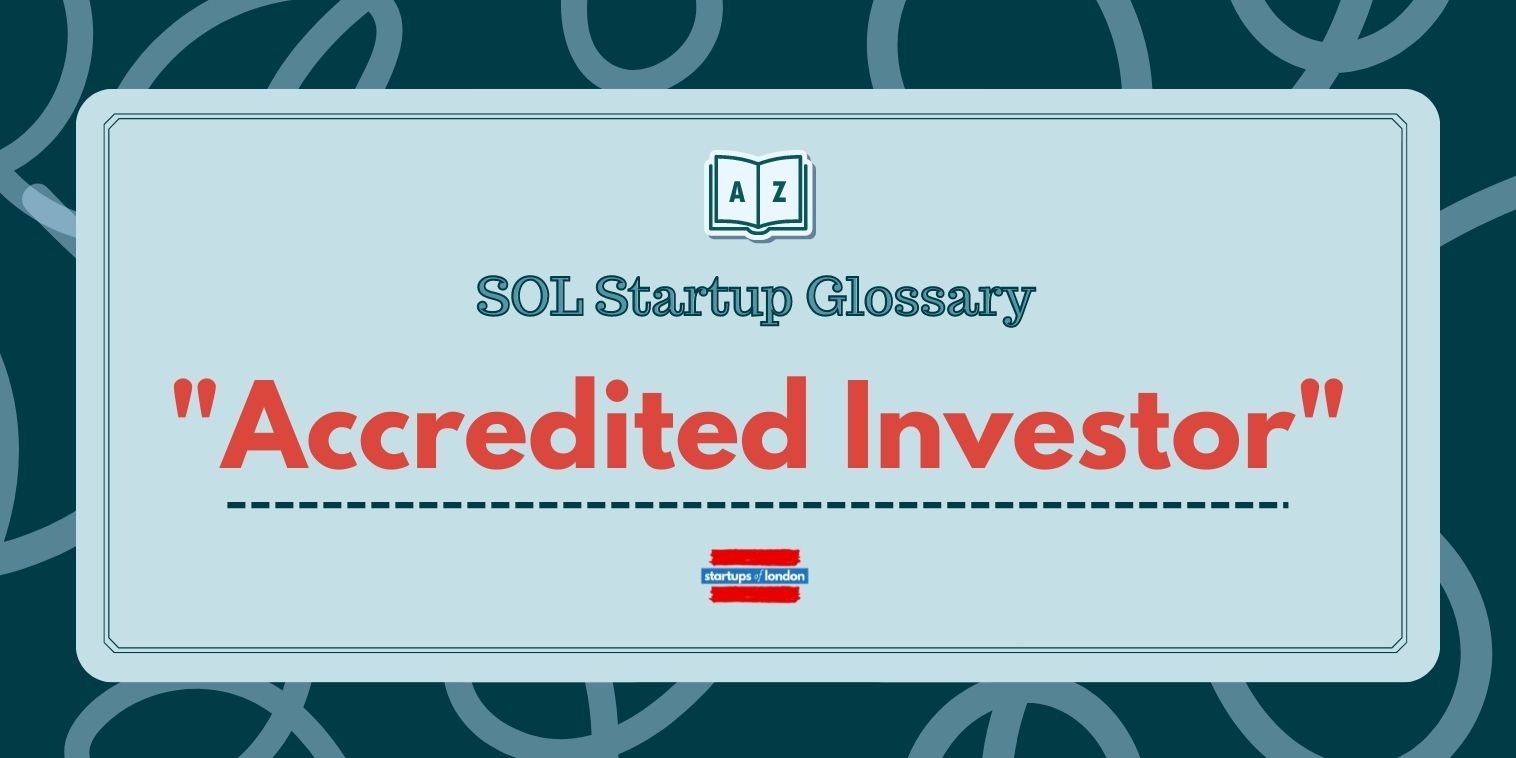 Startup Glossary Acridited Invester