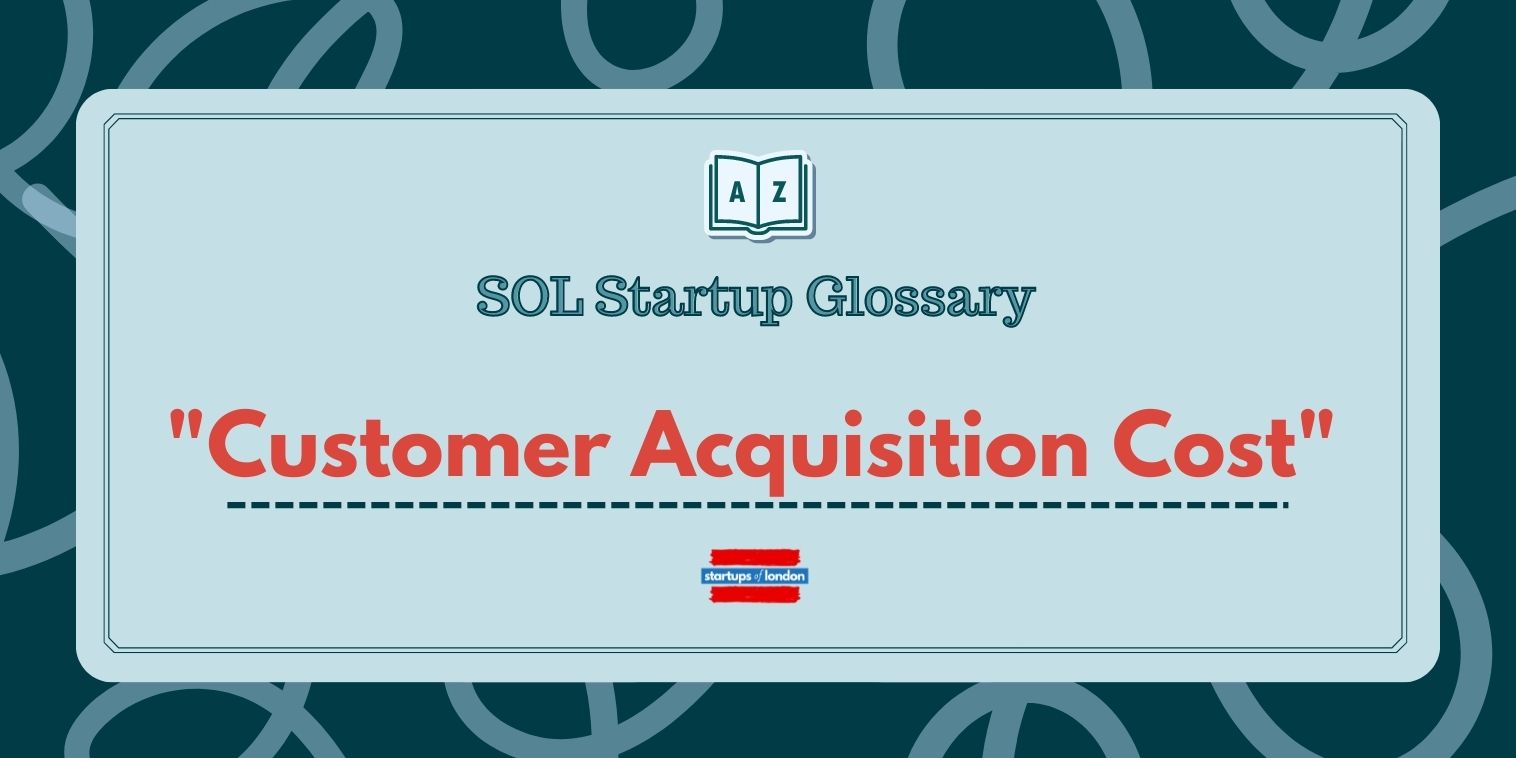 Customer Acquisition Cost